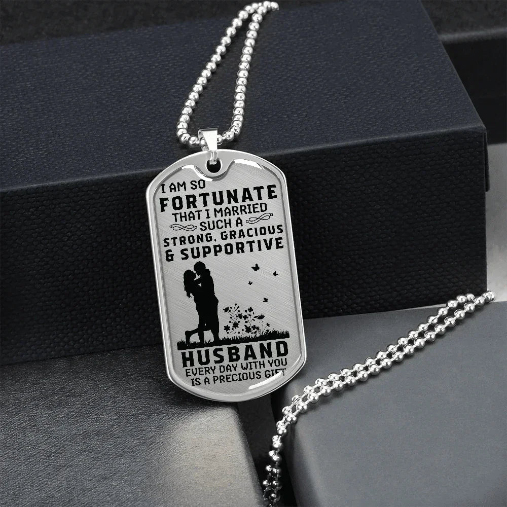 Gift for Husband - Dog Tag Pendant Necklace - Precious Gift