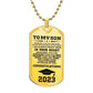 To My Son Congratulations 2023 Graduate Dog Tag Necklace - Mallard Moon Gift Shop