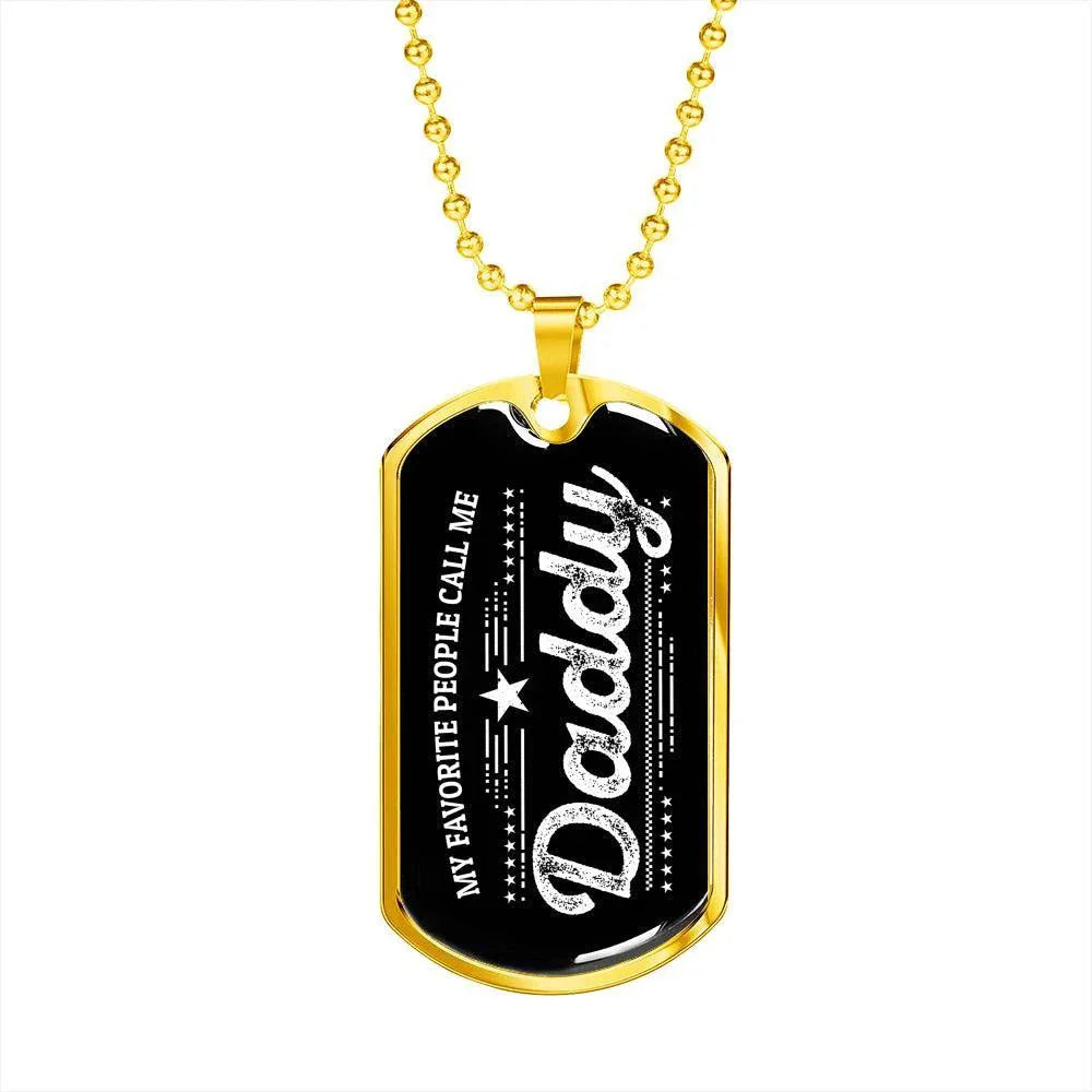 My Favorite People Call Me Daddy Custom Pendant Necklace