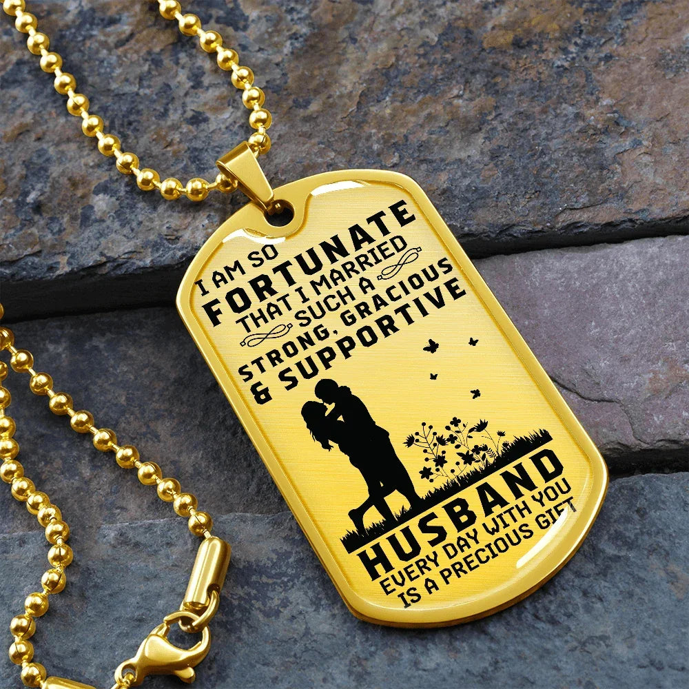Gift for Husband - Dog Tag Pendant Necklace - Precious Gift
