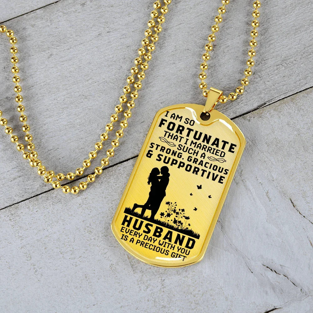 Gift for Husband - Dog Tag Pendant Necklace - Precious Gift
