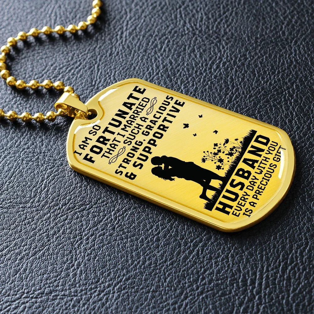 Gift for Husband - Dog Tag Pendant Necklace - Precious Gift