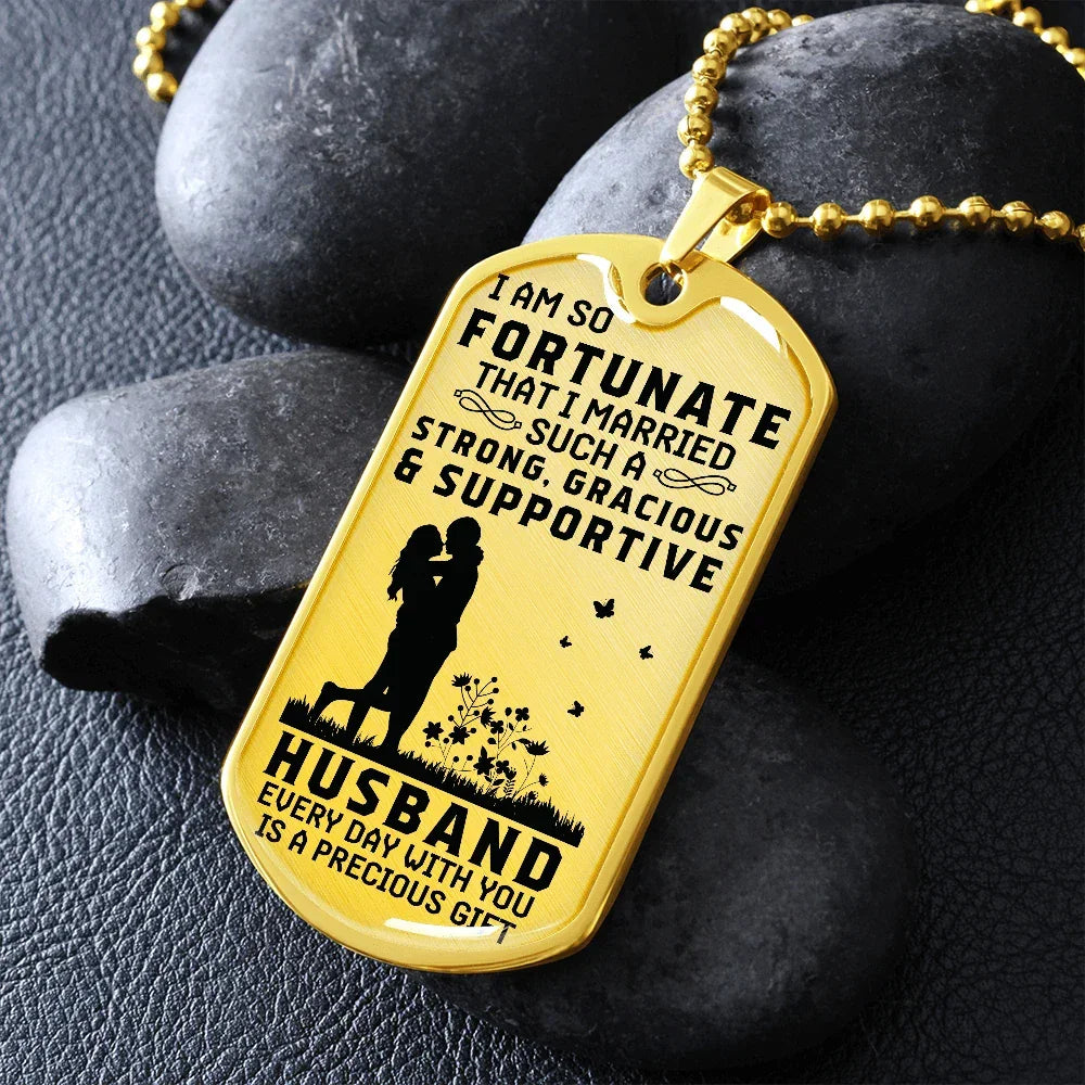 Gift for Husband - Dog Tag Pendant Necklace - Precious Gift