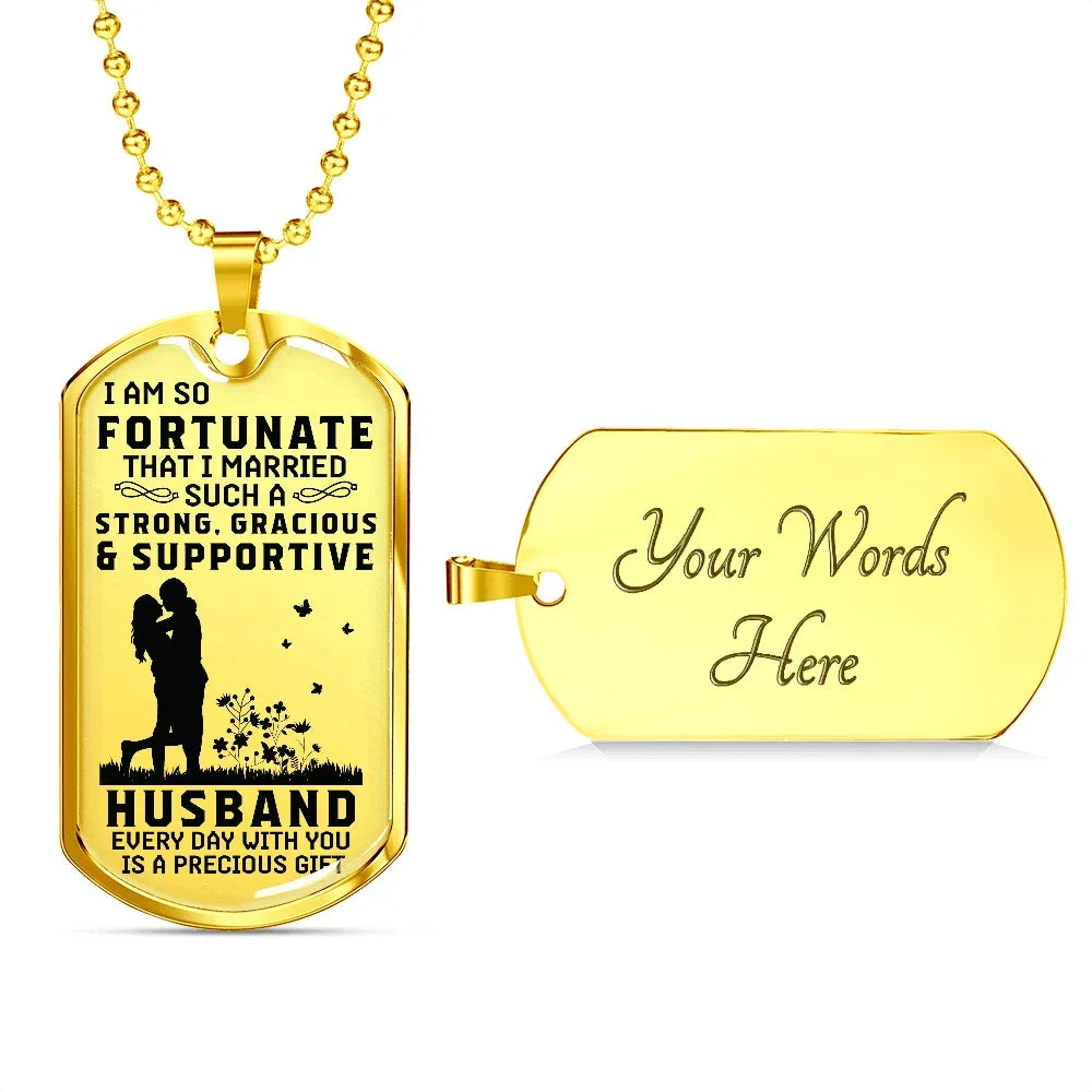 Gift for Husband - Dog Tag Pendant Necklace - Precious Gift