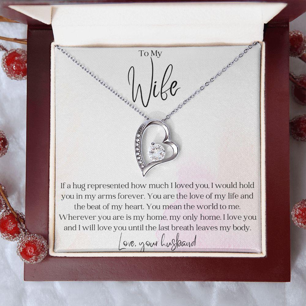 To My Wife - Hold You in my Arms - Forever Love Heart Pendant Necklace - Mallard Moon Gift Shop