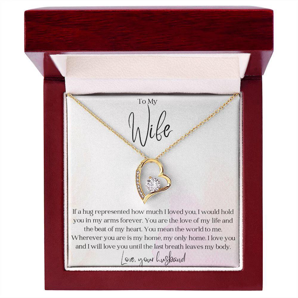 To My Wife - Hold You in my Arms - Forever Love Heart Pendant Necklace