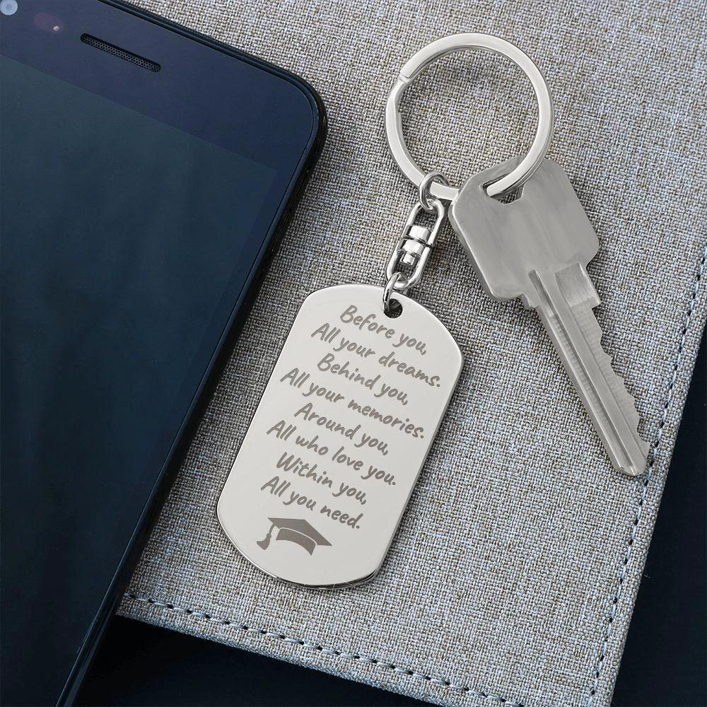 Graduation Gift - Before You All Your Dreams - Engraved Keychain