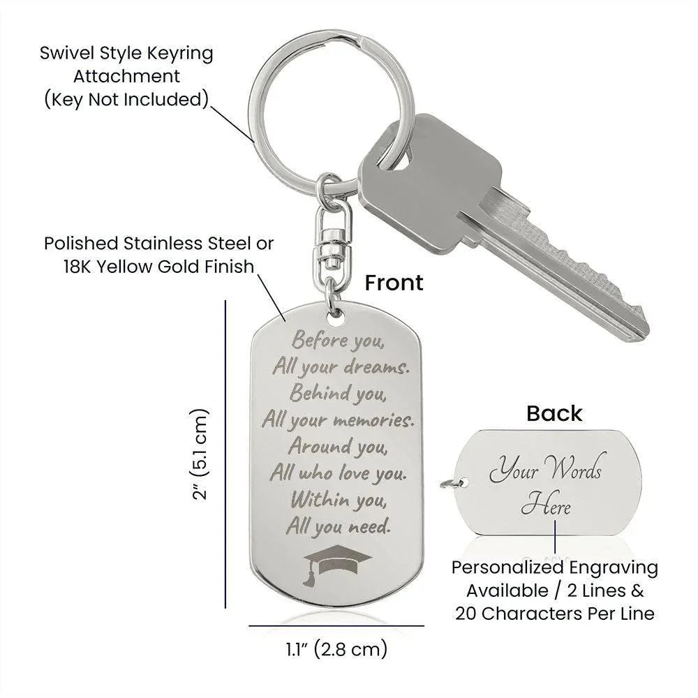 Graduation Gift - Before You All Your Dreams - Engraved Keychain