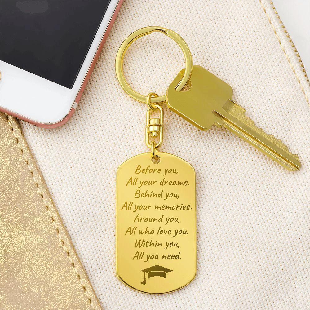 Graduation Gift - Before You All Your Dreams - Engraved Keychain