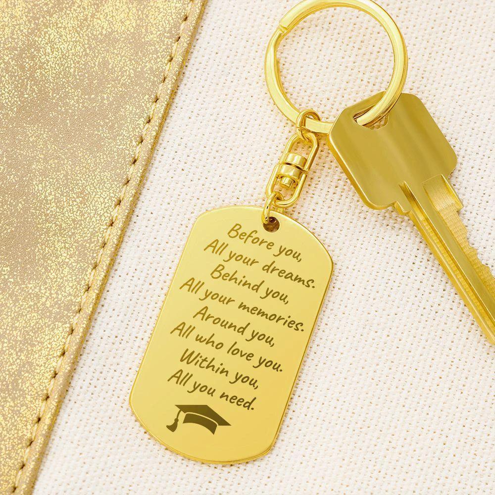 Graduation Gift - Before You All Your Dreams - Engraved Keychain