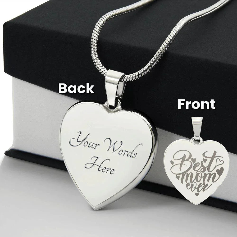 To My Mother - Best Mom Ever - Engraved Heart Necklace