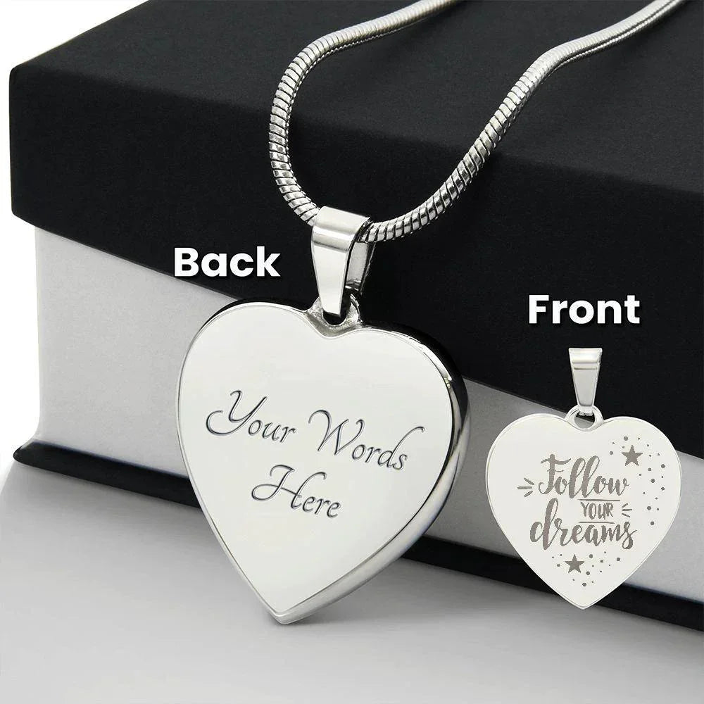 Follow Your Dreams Personalized Engraved Heart Necklace