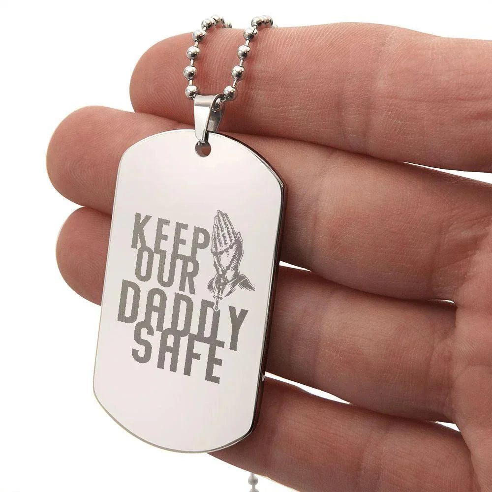 Father Gift - Keep Our Daddy Safe Engraved Dog Tag Necklace