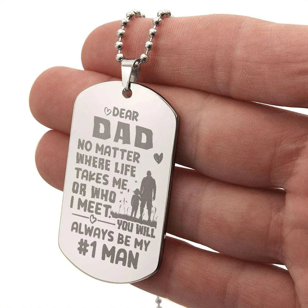 Gift for Dad - You Will Always be my #1 Man Engraved Dog Tag Necklace