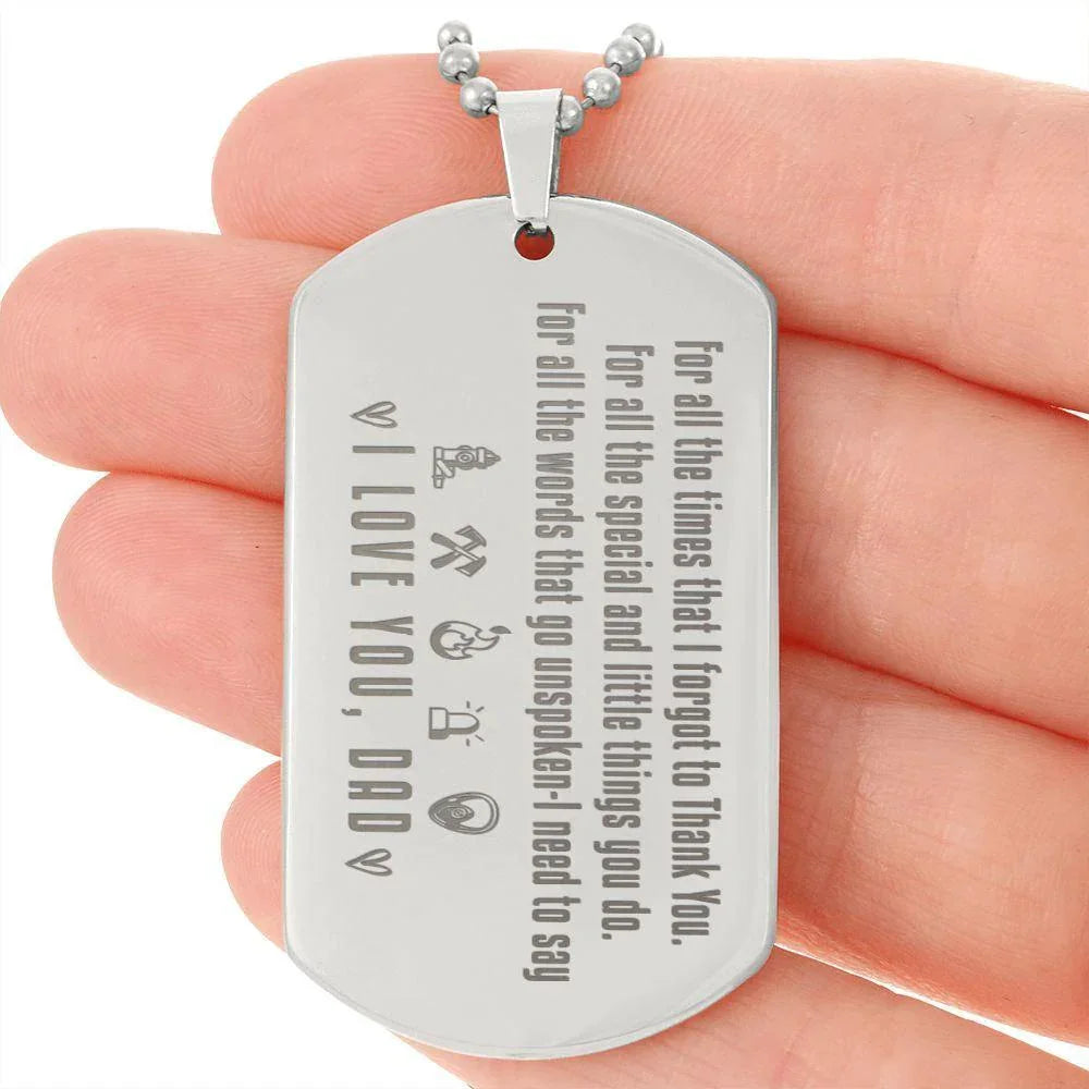 To My Firefighter Dad Engraved Dog Tag Necklace