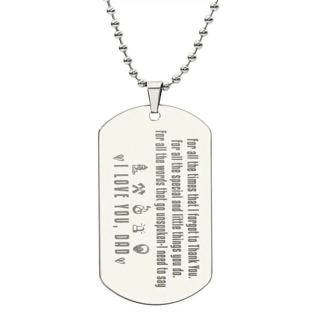 To My Firefighter Dad Engraved Dog Tag Necklace