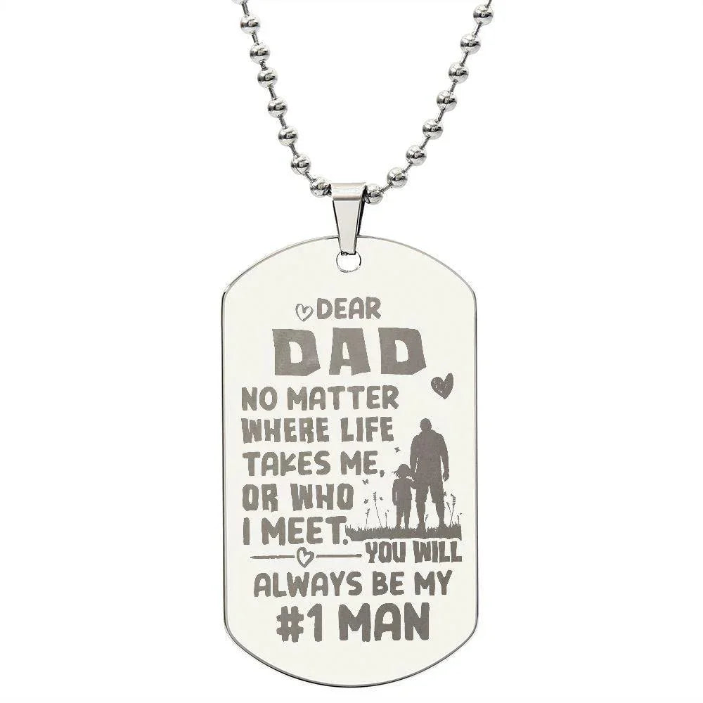 Gift for Dad - You Will Always be my #1 Man Engraved Dog Tag Necklace