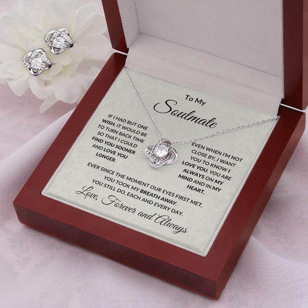 To My Soulmate Find You Sooner Love You Longer Necklace Earring Set - Mallard Moon Gift Shop
