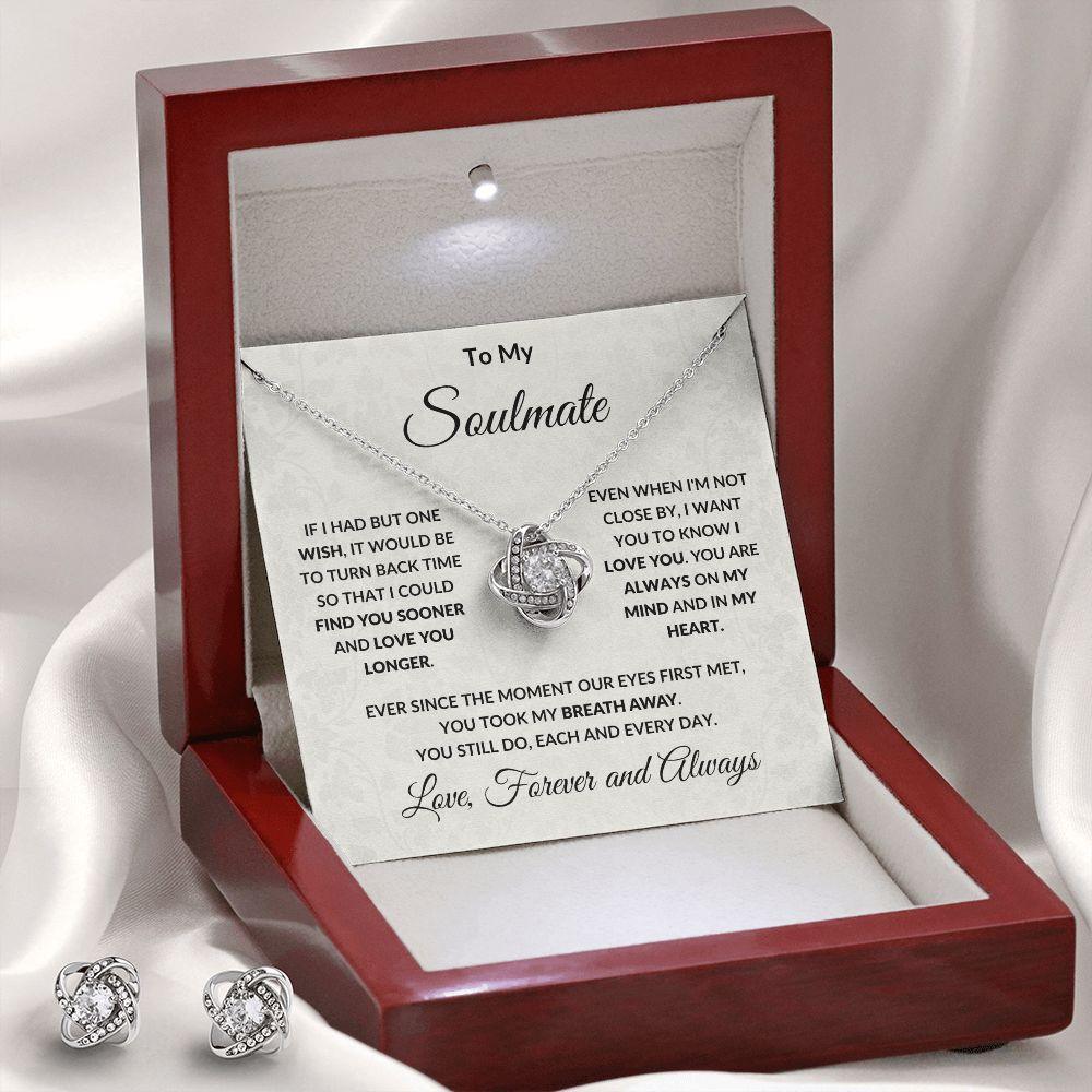 To My Soulmate Find You Sooner Love You Longer Necklace Earring Set - Mallard Moon Gift Shop