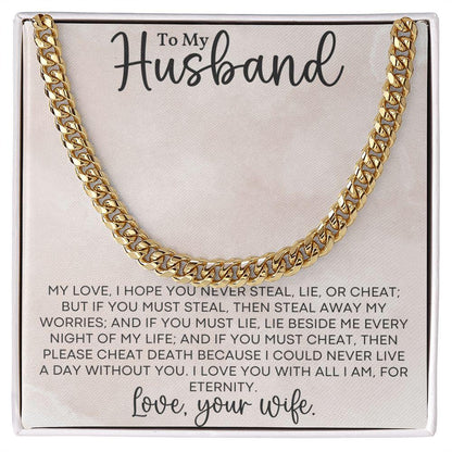 To My Husband Love for all Eternity - Cuban Link Chain Necklace - Mallard Moon Gift Shop
