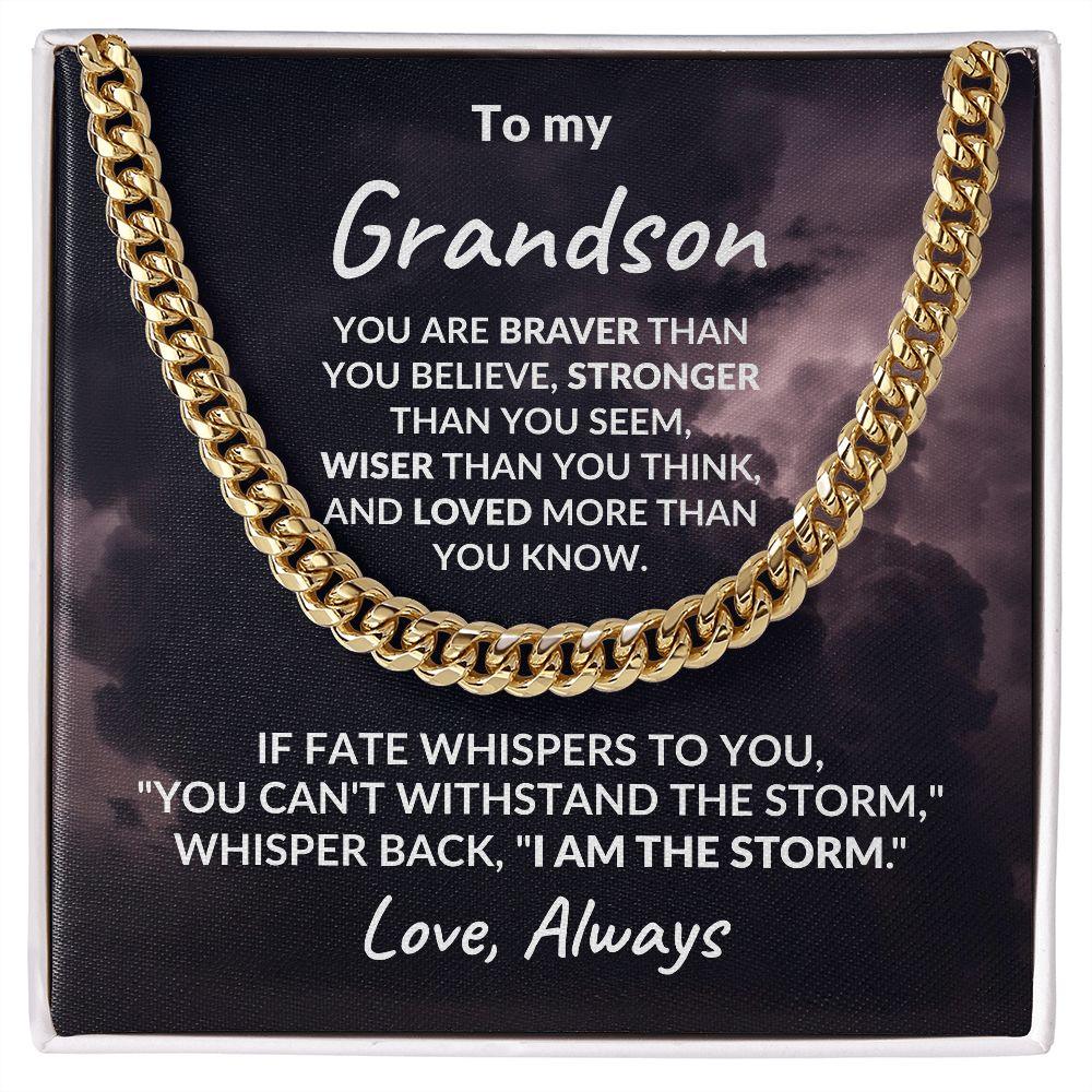 To My Grandson - I Am The Storm - Cuban Link Chain Necklace - Mallard Moon Gift Shop