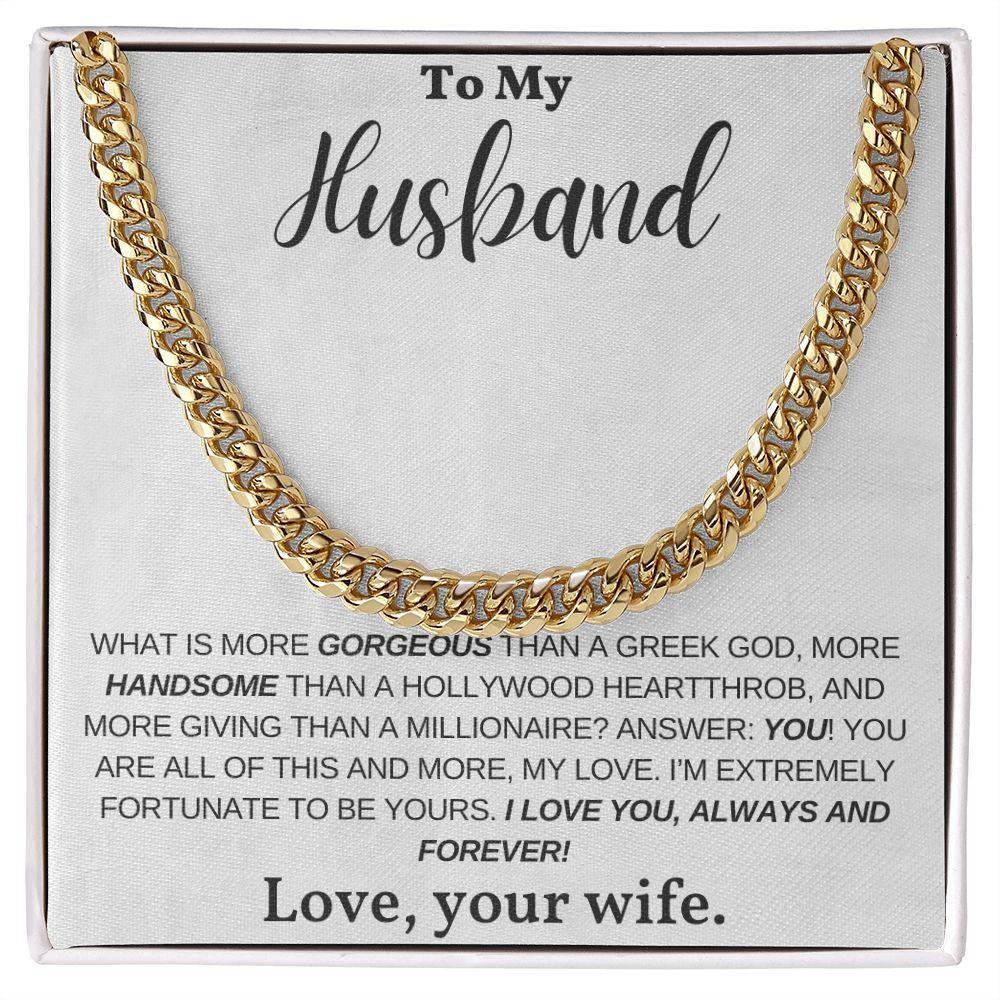 To My Husband, My Greek God, My Heartthrob, My Love - Cuban Link Chain Necklace