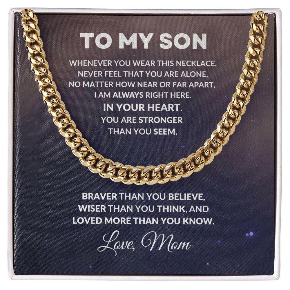 To My Son Cuban Chain Link Necklace Braver Than You Believe Love Mom