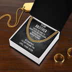 Gift For Brother From Sister Cuban Link Chain Necklace - I Choose You