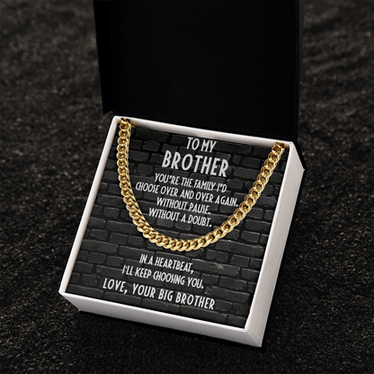 Gift for Younger Brother - I Choose You - Cuban Link Chain Necklace - Mallard Moon Gift Shop