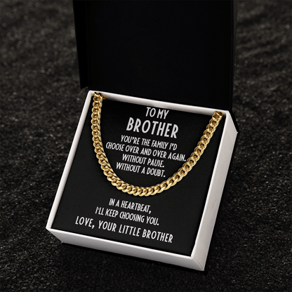 Brother Gift from Little Brother Cuban Link Chain Necklace - I Choose You - Mallard Moon Gift Shop