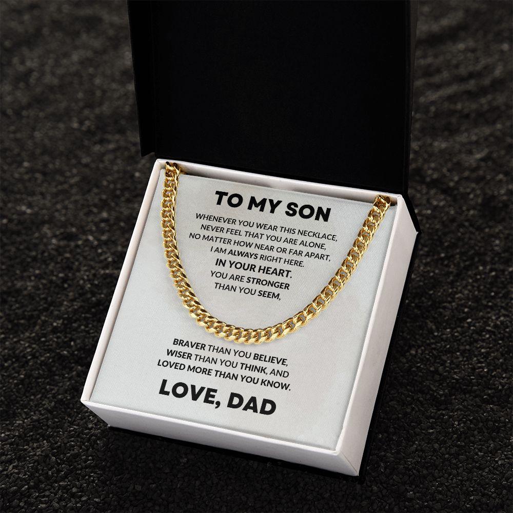 To My Son Cuban Chain Link Necklace Right Here In Your Heart - Mallard Moon Gift Shop
