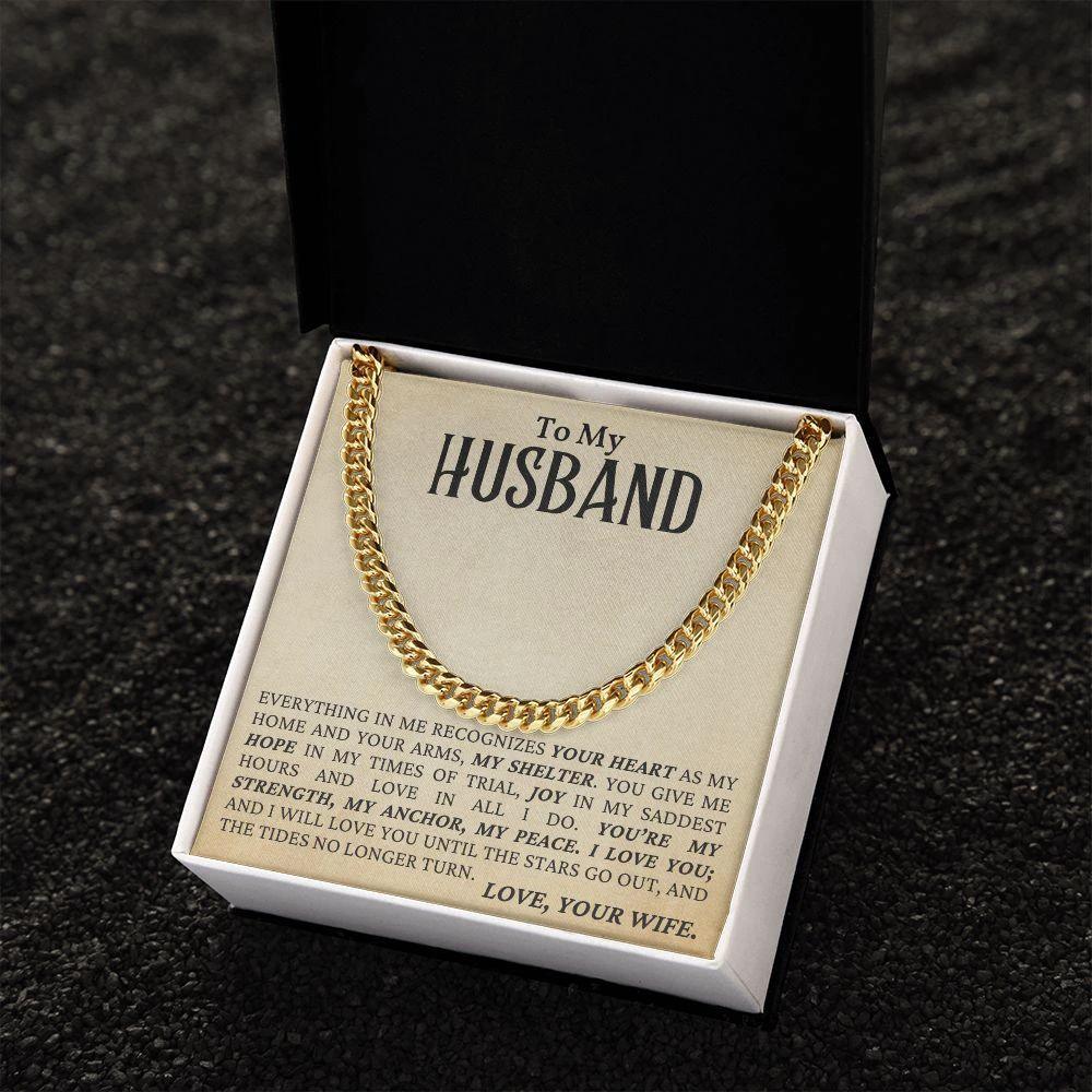 To My Husband - My Strength, My Anchor, My Peace - Cuban Link Chain Necklace