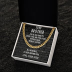 Brother Gift from Sister Cuban Chain Link Necklace