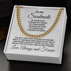 To My Soulmate I Found My Love Cuban Chain Link Necklace with Message Card and Gift Box