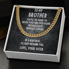 Gift For Brother From Sister Cuban Link Chain Necklace - I Choose You