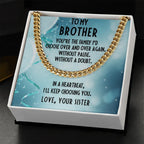 Brother Gift from Sister - I Choose You - Cuban Link Chain Necklace