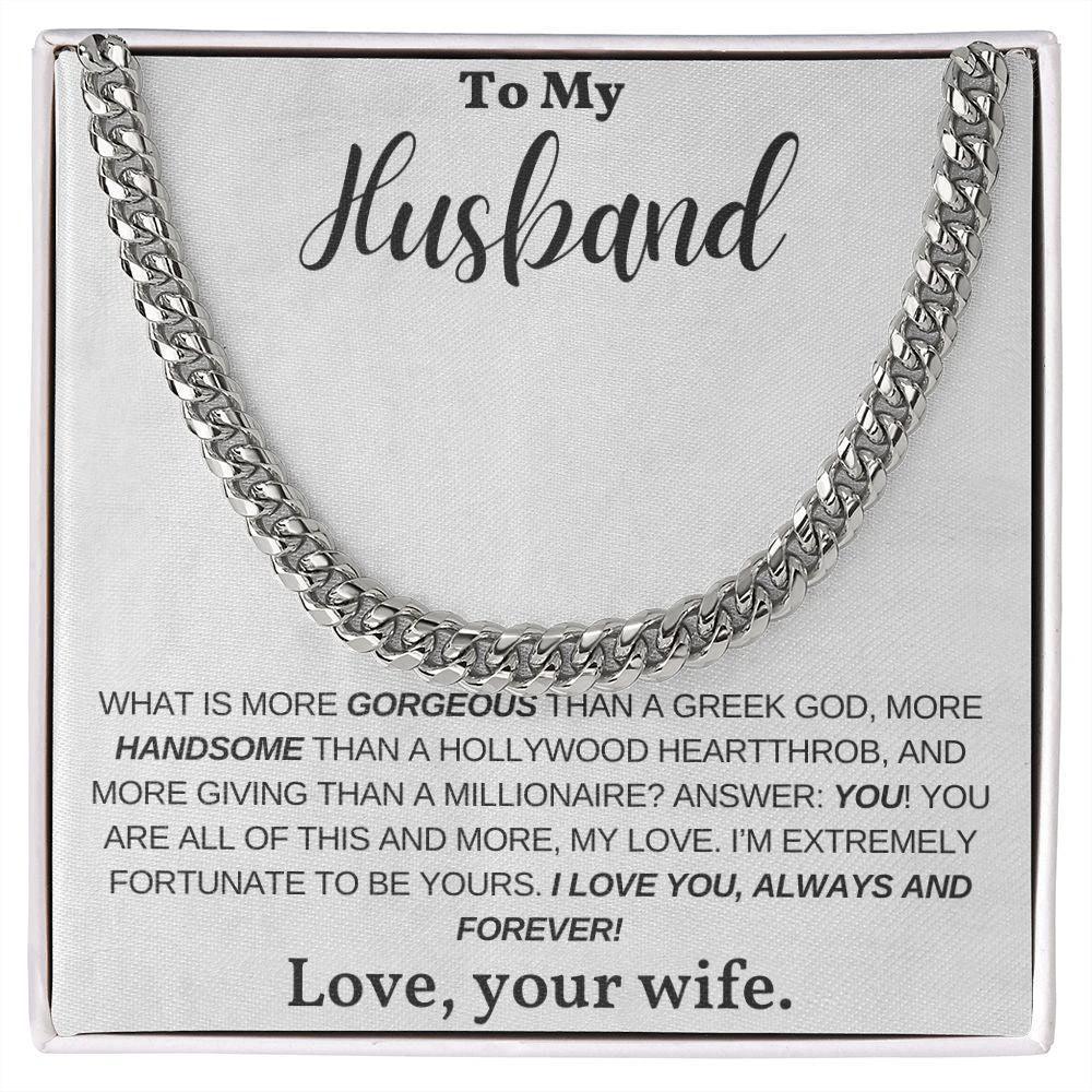 To My Husband, My Greek God, My Heartthrob, My Love - Cuban Link Chain Necklace
