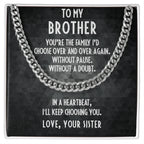 Gift For Brother From Sister Cuban Link Chain Necklace - I Choose You