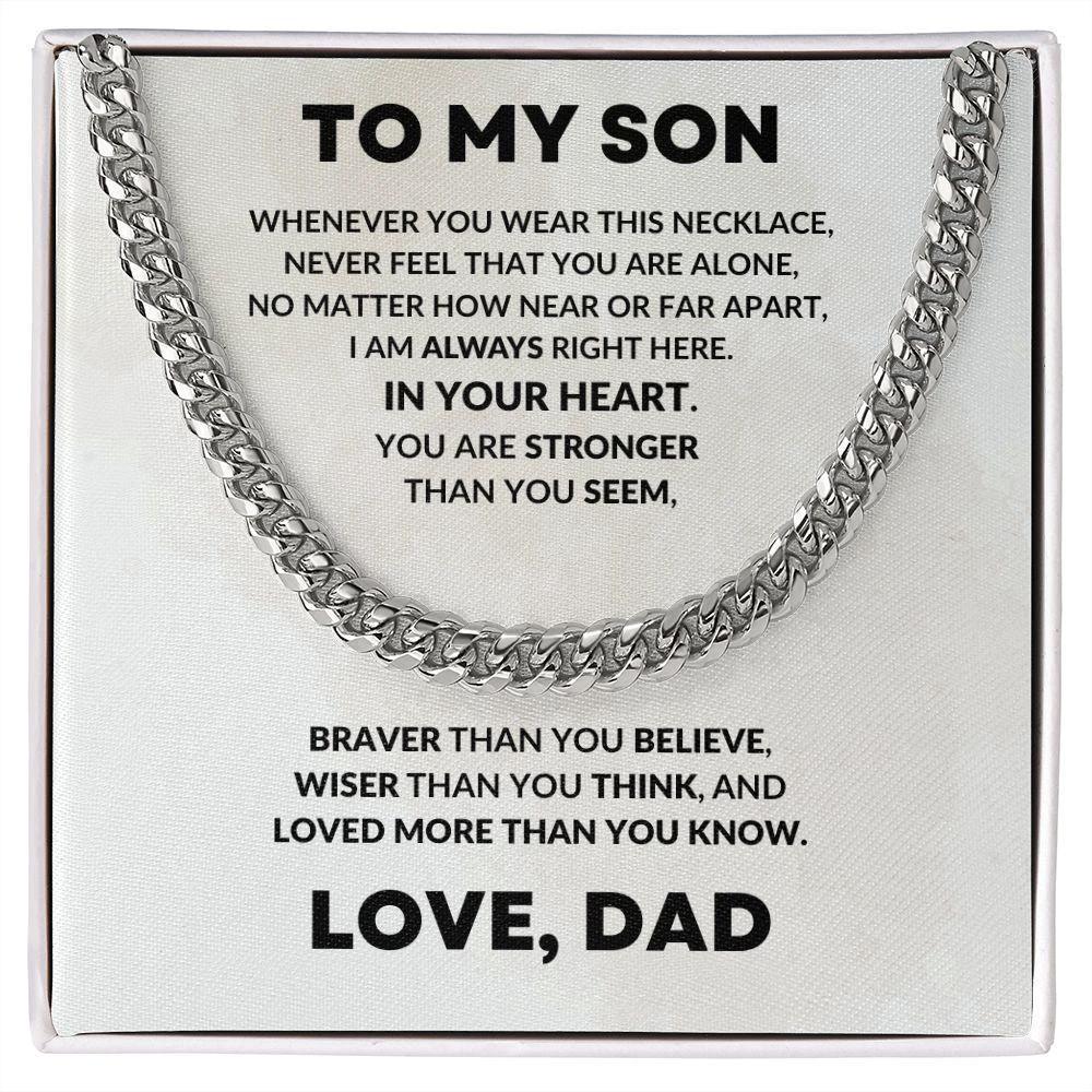 To My Son Cuban Chain Link Necklace Right Here In Your Heart