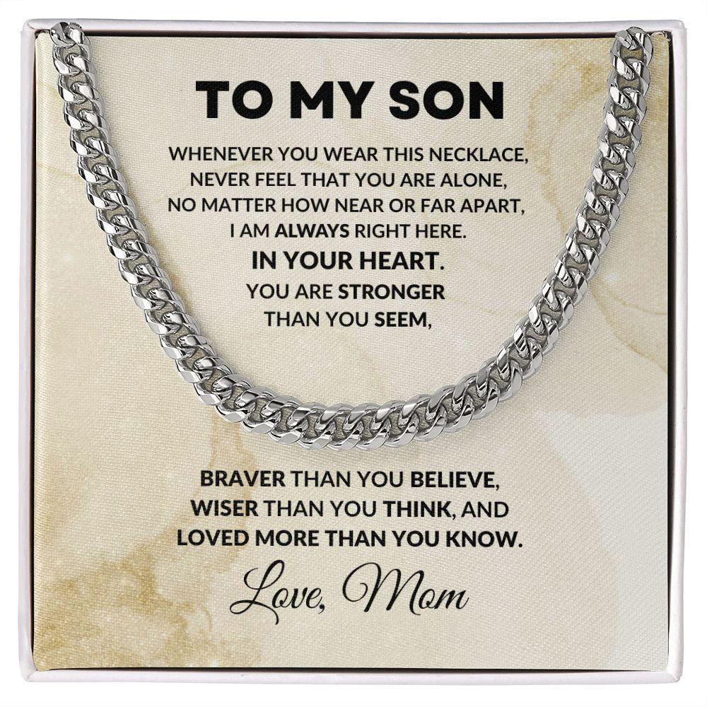 To My Son Cuban Chain Link Necklace Braver Than You Believe Love Mom