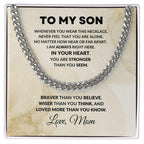 To My Son Cuban Chain Link Necklace Braver Than You Believe Love Mom