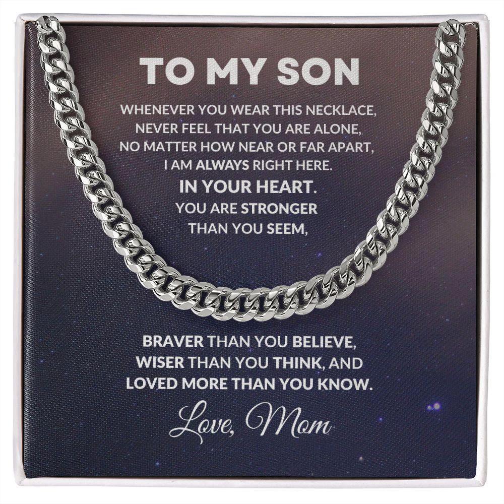 To My Son Cuban Chain Link Necklace Braver Than You Believe Love Mom