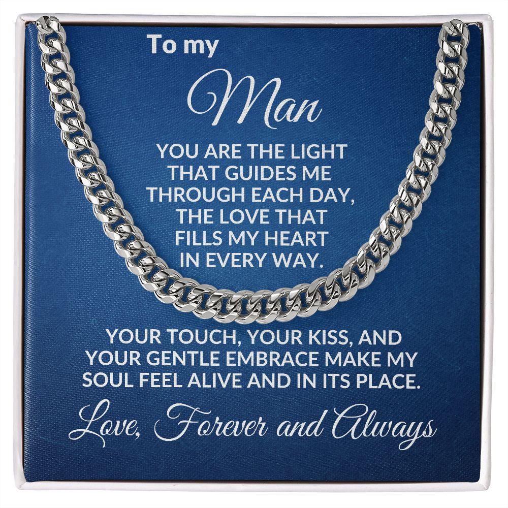 To My Man - You Make My Soul Feel Alive - Cuban Link Necklace with Message Card and Gift Box - Mallard Moon Gift Shop
