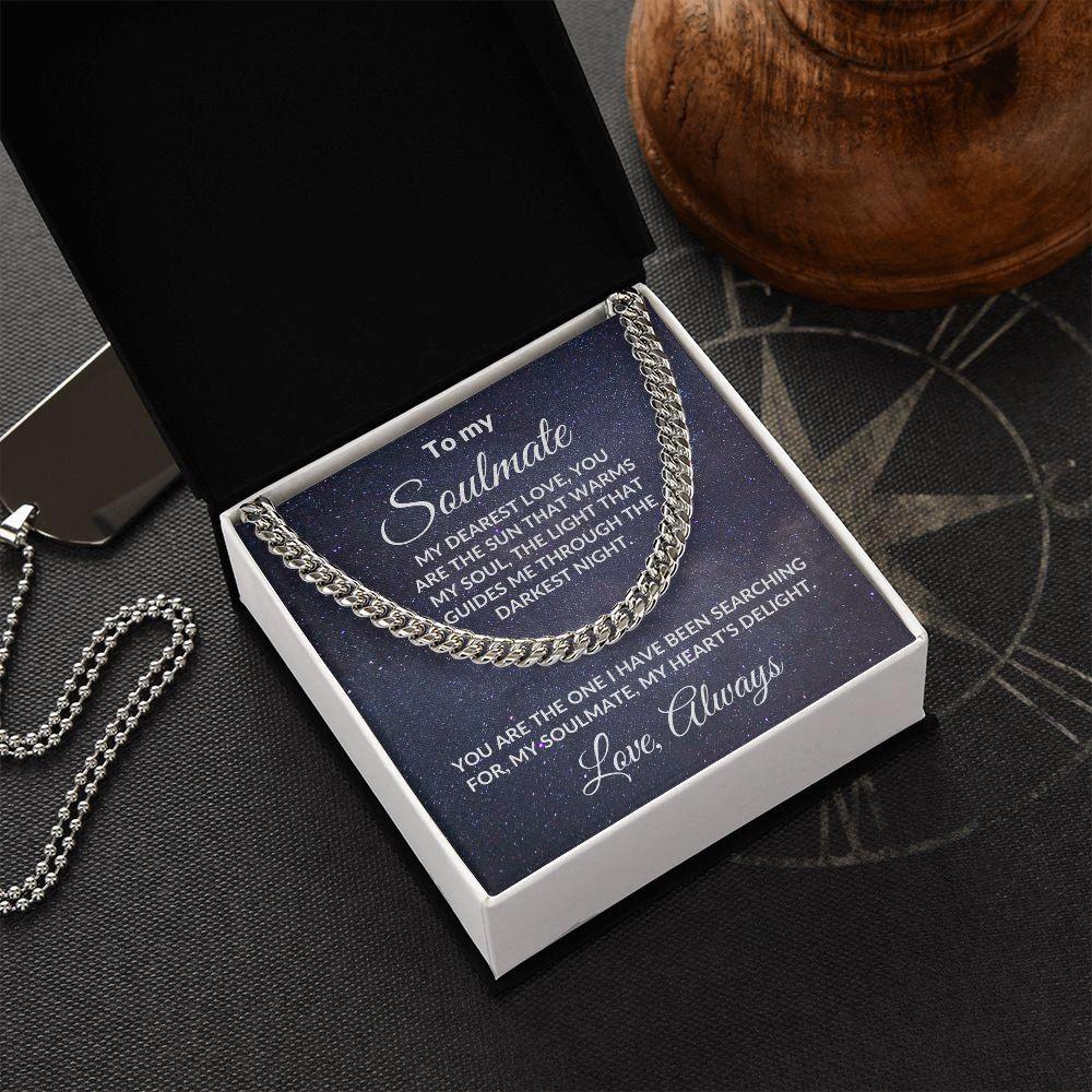To My Soulmate, My Dearest Love - Cuban Link Chain Necklace with Romantic Message Card and Gift Box