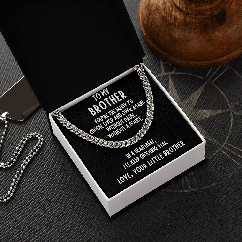 Brother Gift from Little Brother Cuban Link Chain Necklace - I Choose You