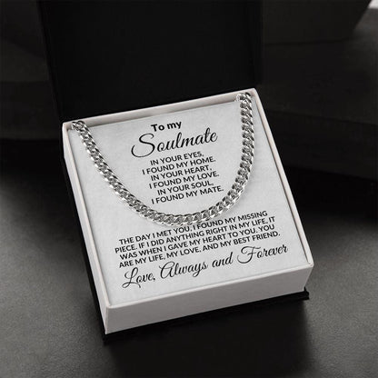 To My Soulmate I Found My Love Cuban Chain Link Necklace with Message Card and Gift Box - Mallard Moon Gift Shop