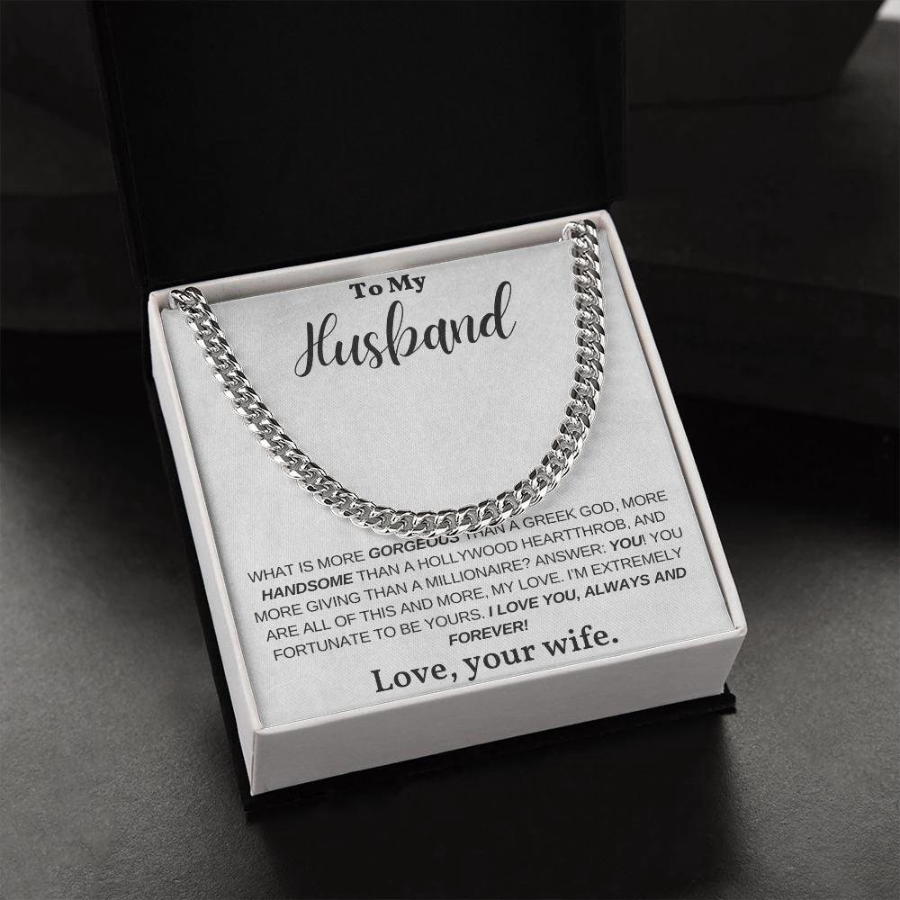 To My Husband, My Greek God, My Heartthrob, My Love - Cuban Link Chain Necklace