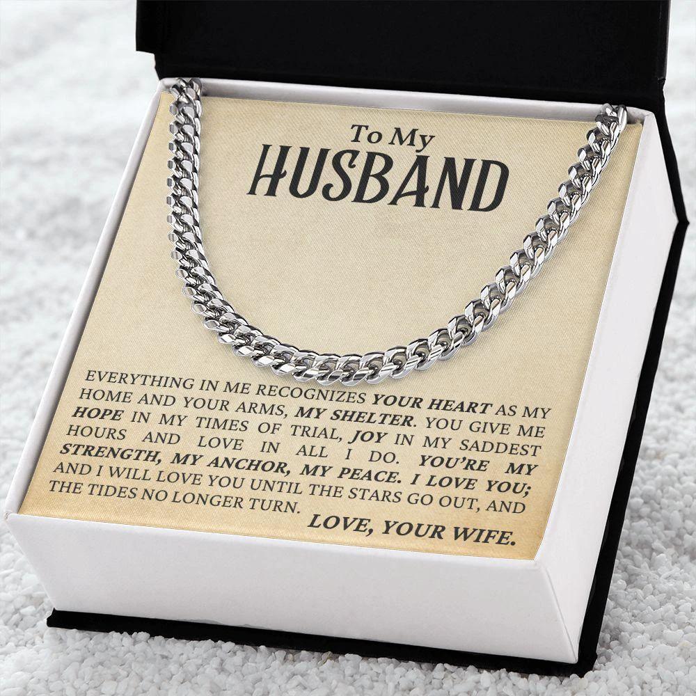 To My Husband - My Strength, My Anchor, My Peace - Cuban Link Chain Necklace