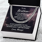 To My Brother - I Am The Storm - Cuban Chain Link Necklace