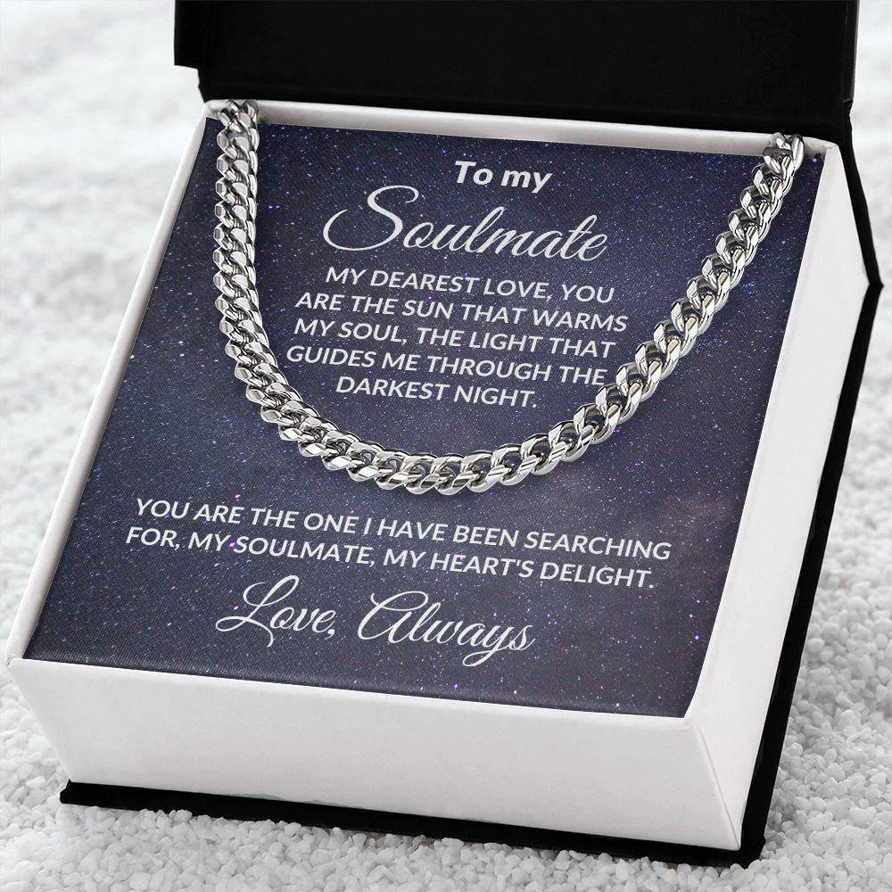 To My Soulmate, My Dearest Love - Cuban Link Chain Necklace with Romantic Message Card and Gift Box